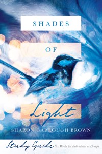 Shades of Light Study Guide - Sharon Garlough Brown - ebook