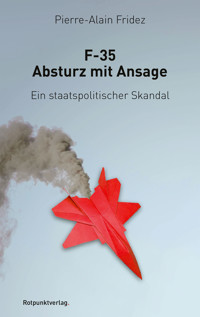 F35 - Absturz mit Ansage - Pierre-Alain Fridez - ebook