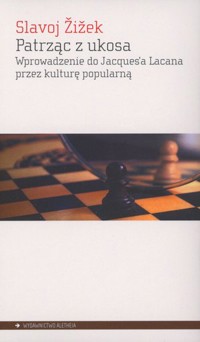 Patrząc z ukosa - Slavoj Zizek - książka
