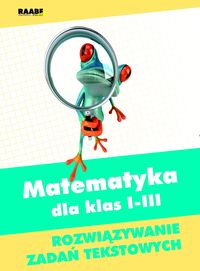 Matematyka dla klas 1-3 Rozwiązywanie zadań tekstowych -  - książka
