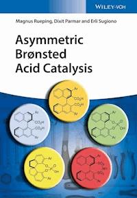 Asymmetric Brønsted Acid Catalysis - Magnus Rueping - ebook