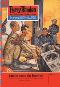 Perry Rhodan 224: Agenten gegen das Imperium - Clark Darlton - ebook