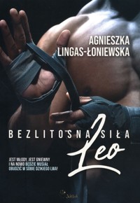 Bezlitosna siła Tom 7 Leo - Agnieszka Lingas-Łoniewska - książka