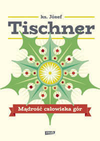 Mądrość człowieka gór - ks. Józef Tischner - książka