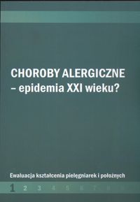 Choroby alergiczne Epidemia XXI w ? -  - książka