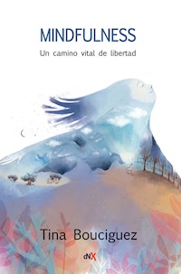Mindfulness - Tina Bouciguez - ebook