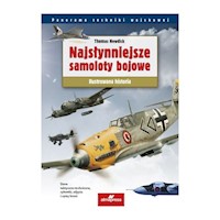 Najsłynniejsze samoloty bojowe - Newdick Thomas - książka