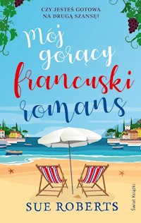 Mój gorący francuski romans - Sue Roberts - książka