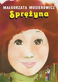 Sprężyna - Małgorzata Musierowicz - książka