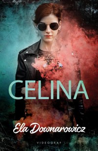 Celina - Downarowicz Ela - ebook + audiobook + książka