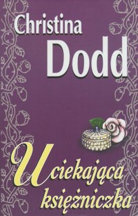 Uciekająca księżniczka - Dodd Christina - ebook
