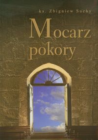 Mocarz pokory - Suchy Zbigniew - książka