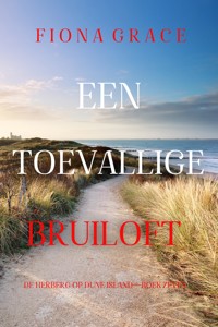 Een Toevallige Bruiloft (De Herberg op Dune Island—Boek Zeven) - Fiona Grace - ebook