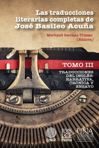Las traducciones literarias completas de José Basileo Acuña. Tomo III - Meritxell Serrano Tristán - ebook