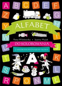 Alfabet do kolorowania - Anna Wiśniewska, Joanna Myjak (ilustr.) - książka