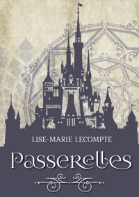 Passerelles - Lise-Marie Lecompte - ebook