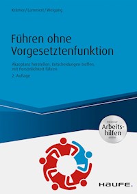 Führen ohne Vorgesetztenfunktion - inkl. Arbeitshilfen online - Daniela Krämer - ebook
