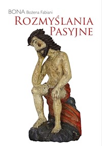 Rozmyślania pasyjne - Bona Fabiani Bożena - książka