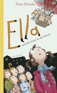 Ella und der Neue in der Klasse - Parvela Timo - ebook