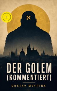 Der Golem (Kommentiert) - Gustav Meyrink - ebook