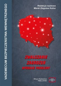 Vademecum bezpieczeństwa wewnętrznego. Zwalczanie zagrożeń - wybrane problemy - Kulisz Marek Zbigniew - książka