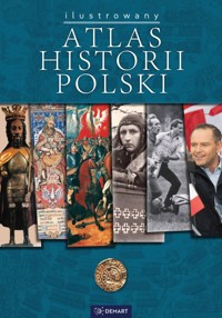 Atlas historii Polski (edycja z obwolutą) - zbiorowa praca - książka