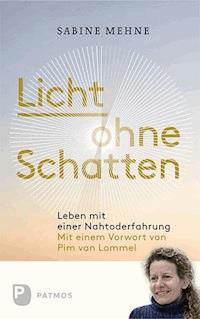 Licht ohne Schatten - Sabine Mehne - ebook