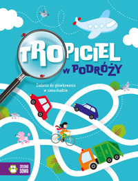 Tropiciel w podróży. Zadania do główkowania w samochodzie - Natalia Golanowska - książka