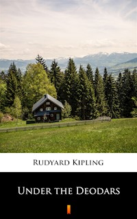 Under the Deodars - Rudyard Kipling - ebook
