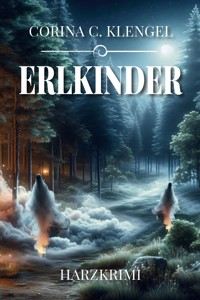 Erlkinder - Corina C. Klengel - ebook