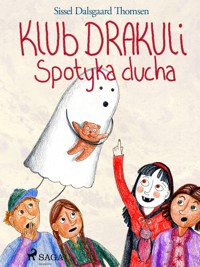 Klub Drakuli spotyka ducha - Sissel Dalsgaard Thomsen - ebook + audiobook