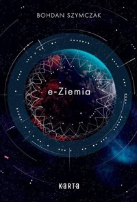 e-Ziemia - Bohdan Szymczak - ebook + książka