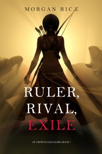 Ruler, Rival, Exile (Of Crowns and Glory—Book 7) - Rice Morgan - ebook