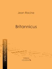 Britannicus - Racine Jean - ebook