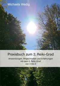 Praxisbuch zum 2. Reiki-Grad - Michaela Wedig - ebook