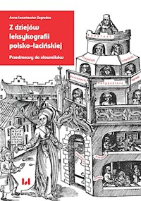 Z dziejów leksykografii polsko-łacińskiej - Anna Lenartowicz-Zagrodna - książka