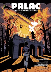 Pałac wszystkich przyszłości. Tom 1 -  - książka