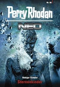 Perry Rhodan Neo 86: Sternenkinder -  Rüdiger Schäfer - ebook