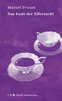 Das Ende der Eifersucht - Proust Marcel - ebook