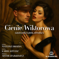 Cienie Wiktorowa - Grzegorz Kruk - audiobook