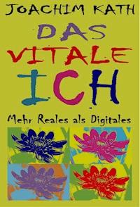 Das vitale Ich - Joachim Kath - ebook
