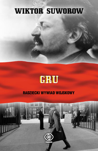 GRU. Radziecki Wywiad Wojskowy - Wiktor Suworow - ebook + audiobook + książka