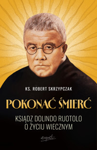 Pokonać śmierć - ks. Robert Skrzypczak - ebook