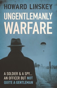 Ungentlemanly Warfare - Howard Linskey - ebook