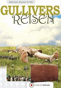 Gullivers Reisen - Dirk Walbrecker - ebook