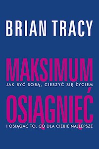 Maksimum osiągnięć - Tracy Brian - ebook + książka