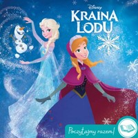 Poczytajmy razem! Disney Kraina Lodu - Ewa Tarnowska (tłum.), Grace Lee (ilustr.), Andrea Cago (ilustr.), Massimiliano Narciso (ilustr.), Victoria Saxon - książka