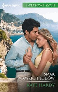 Smak włoskich lodów - Hardy Kate - ebook