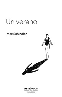 Un verano - Max Schindler - ebook