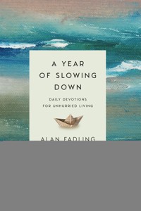 A Year of Slowing Down - Alan Fadling - ebook